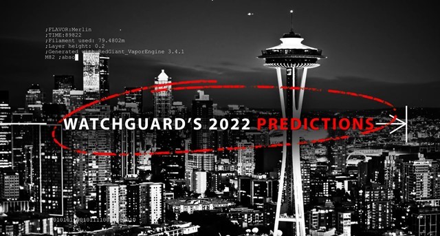 WatchGuard, Da WatchGuard 6 previsioni sulla cybersecurity per l’anno nuovo